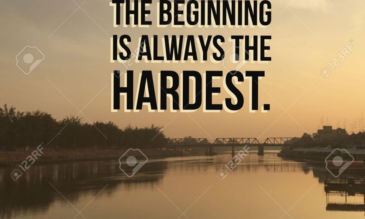 Inspirational motivational quote “do not give up. The beginnin